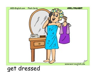 get dressed