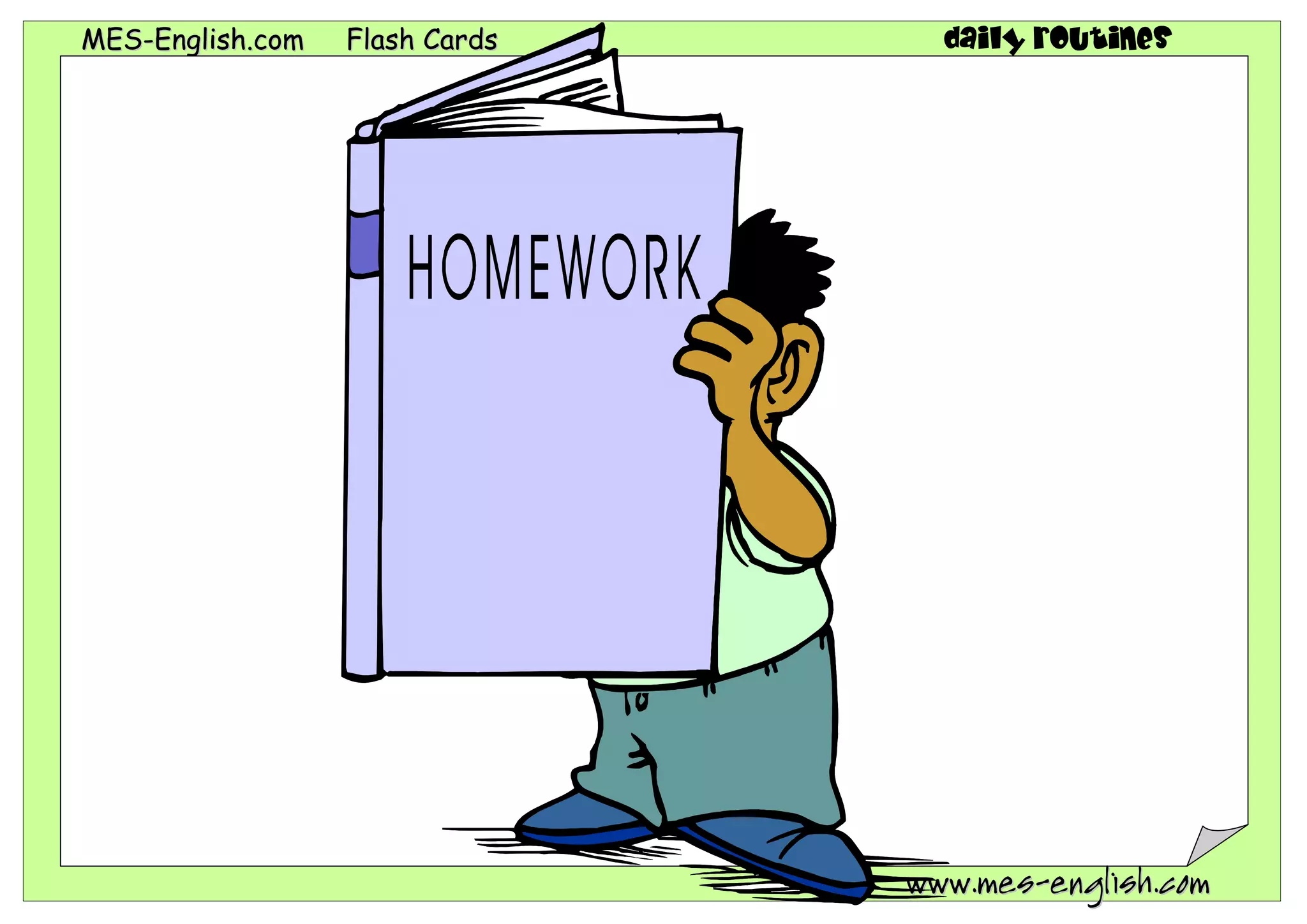 MMEESS--EEnngglliisshh..ccoomm FFllaasshh CCaarrddss daily routines
wwwwww..mmeess--eenngglliisshh..ccoomm
 