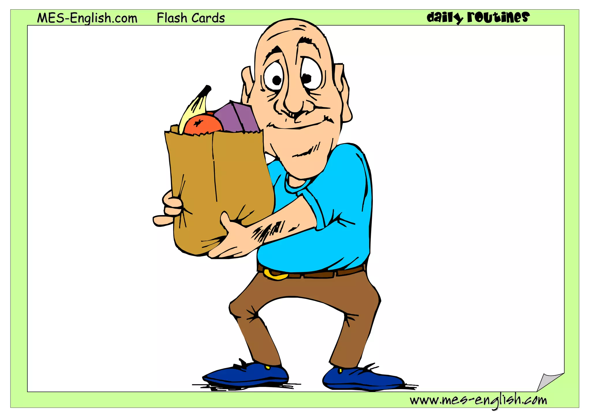 MES-English.com   Flash Cards     daily routines




                                www.mes-english.com
 