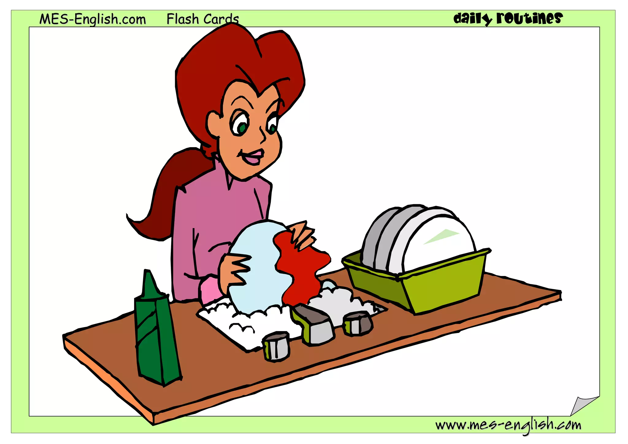 MES-English.com   Flash Cards     daily routines




                                www.mes-english.com
 