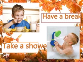 Daily routines and activities