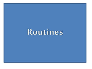 Daily routines and times