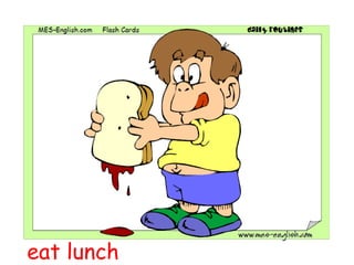 eat lunch 