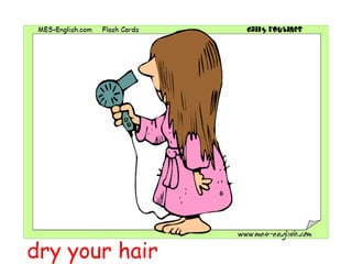 dry your hair 