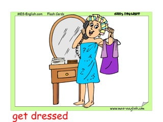 get dressed 