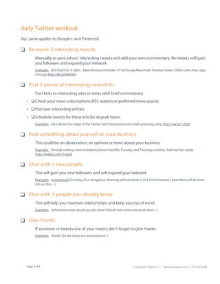 daily Twitter workout
(tip, same applies to Google+ and Pinterest)

❑ Re-tweet 2 interesting tweets
         Manually re-p...