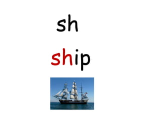 sh
ship
 