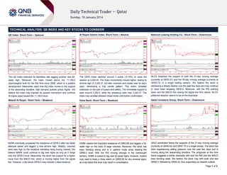 TECHNICAL ANALYSIS: QE INDEX AND KEY STOCKS TO CONSIDER
QE Index: Short-Term – Upmove

Al Rayan Islamic Index: Short-Term – Neutral

National Leasing Holding Co.: Short-Term – Downmove

The QE Index extended its relentless rally tagging another new 52week high. Moreover, the index moved above the 11,100.0
psychological level for the first time since 2008, which is a positive
development. Meanwhile, each time the index moves to the support
of the ascending trendline, high demand pushes prices higher. We
believe the index may maintain its upward momentum and continue
its higher wave toward the 11,150.0 level.

The QERI Index declined around 3 points (-0.10%) to close the
session at 3,226.45. The index momentarily moved higher, testing its
all-time high of 3,240.37, but later reversed and closed near its day’s
open, developing a Doji candle pattern. This action revealed
indecision on the part of buyers and sellers. The immediate support is
seen around 3,200.0, while the resistance exits near 3,240.37. The
index may oscillate between these levels until further confirmation.

NLCS breached the support of both the 21-day moving average
(currently at QR30.51) and the 55-day moving average (currently at
QR30.73) in a single trading session. We believe the stock is
witnessing a steady decline over the past few days and may continue
to head lower targeting QR30.0. Moreover, with the RSI pointing
down and the MACD line closing the signal line from above, NLCS’
preferred direction seems to be on the downside.

Masraf Al Rayan: Short-Term – Breakout

Doha Bank: Short-Term – Breakout

Qatari Investors Group: Short-Term – Downmove

MARK eventually surpassed the resistance of QR35.0 after two failed
attempts earlier and tagged a new all-time high. Notably, volumes
were also high on the breakout indicating rising buying interest. We
believe MARK could continue to tag new highs as long as it clings
onto the QR35.0 level. Meanwhile, the stock has support for a higher
move from the MACD line, which is moving higher from the signal
line. However, a dip below QR35.0 may indicate a false breakout.

DHBK cleared the important resistance of QR63.90 and tagged a 52week high on the back of large volumes. Moreover, the stock has
been trending strong and is in uptrend mode since clearing the
QR60.0 level. With the RSI moving strongly in the overbought
territory, DHBK is poised to tag new 52-week highs. However, traders
may need to keep a close watch on QR63.90 for any reversal signs,
as a dip below this level may result in consolidation.

QIGD penetrated below the supports of the 21-day moving average
(currently at QR48.42) and QR47.70 in a single swoop. The stock has
been experiencing selling pressure over the past few days and is
moving along the descending trendline. The prognosis at this time
frame suggests a further downside with both the RSI and the MACD
lines trending weak. We believe the stock may drift lower and test
QR46.0, followed by QR44.20, thus supporting our bearish outlook.
Page 1 of 2

 
