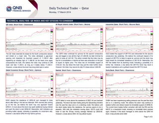 Page 1 of 2
TECHNICAL ANALYSIS: QE INDEX AND KEY STOCKS TO CONSIDER
QE Index: Short-Term – Downmove
The QE Index extended its losses for the fourth consecutive session
and ended on a lower note. The index witnessed a gap-down
opening and breached its important support of 11,338.41 after
registering an intraday high of 11,388.39, as the bears once again
overpowered the bulls. We believe the index may continue to drift
lower and test 11,300.0, as long as it trades below 11,338.41.
However, a close above this level may bring bulls back in action.
Qatari Investors Group: Short-Term – Upmove
QIGD cleared the resistance of QR52.40 and managed to close
above after failing in the last two attempts. With volumes also picking
up on the rise, we believe the stock may now approach toward
QR54.0. A move above this level may spark additional buying interest
and push the stock to test QR56.20. Meanwhile, both indicators are
providing bullish signals, indicating a possibility of a short-term rally.
However, a dip below QR52.40 may halt its upmove.
Al Rayan Islamic Index: Short-Term – Neutral
The QERI Index continued its upmove for the second consecutive
day and tagged a new all-time high of 3,464.89, but later trimmed its
gains to close at 3,441.64. This action reveals that the index may be
due for a consolidation or decline as there was exhaustion on the part
of buyers at higher price. The index has an immediate support at
3,432.26. Any dip below this level may pull the index further down.
However, the index may resume its rally if it closes above 3,464.89.
Nakilat: Short-Term – Downmove
QGTS failed to move above the resistance of QR21.44 and declined
yesterday. The stock has been trading along the descending trendline
over the past few days and is in a declining mode. We believe until
the stock trades below this resistance, the upmove seems to be in
jeopardy. With both the indicators moving down, QGTS could drift
lower to test the 55-day moving average followed by QR20.90.
However, a close above QR21.44 may attract buyers.
Industries Qatar: Short-Term – Bounce Back
IQCD tested the support of QR175.0 and rebounded for the second
consecutive day yesterday. We believe the continued respect of its
support at QR175.0 is likely to signal an upmove and the stock may
head toward its immediate resistance of QR178.30. Meanwhile, the
RSI has stalled from its declining mode, indicating a possibility of a
further rise. However, a dip below the QR175.0 level may result in
bearish implications and a pullback toward the QR173.0 level.
Doha Bank: Short-Term – Downmove
DHBK has been experiencing selling pressure over the past few days
and is in a declining mode. We believe the stock may continue to
weaken further and retrace toward its immediate support of QR56.20.
The current trend implies further correction with both the RSI and the
MACD in a downtrend mode, showing no immediate trend reversal
signs. However, if the stock manages to climb above the QR57.40
level, it may provide some relief.
 