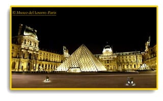 El Museo del Louvre-París
 