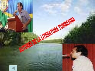 AUTORES DE LA LITERATURA TUMBESINA 