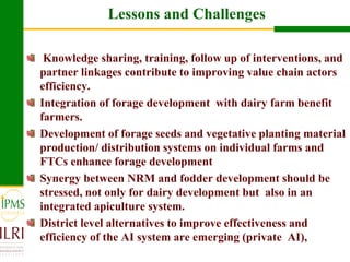 Dairy value chain development based on experiences  of IPMS and partners