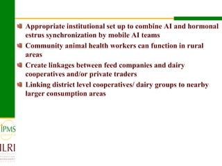 Dairy value chain development based on experiences  of IPMS and partners