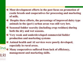 Dairy value chain development based on experiences  of IPMS and partners