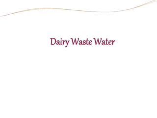 Dairy Waste Water
 