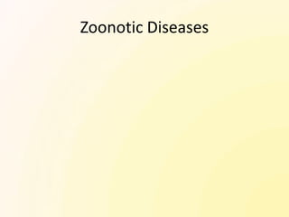 Zoonotic Diseases
 