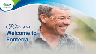 Welcome to
Fonterra
 
