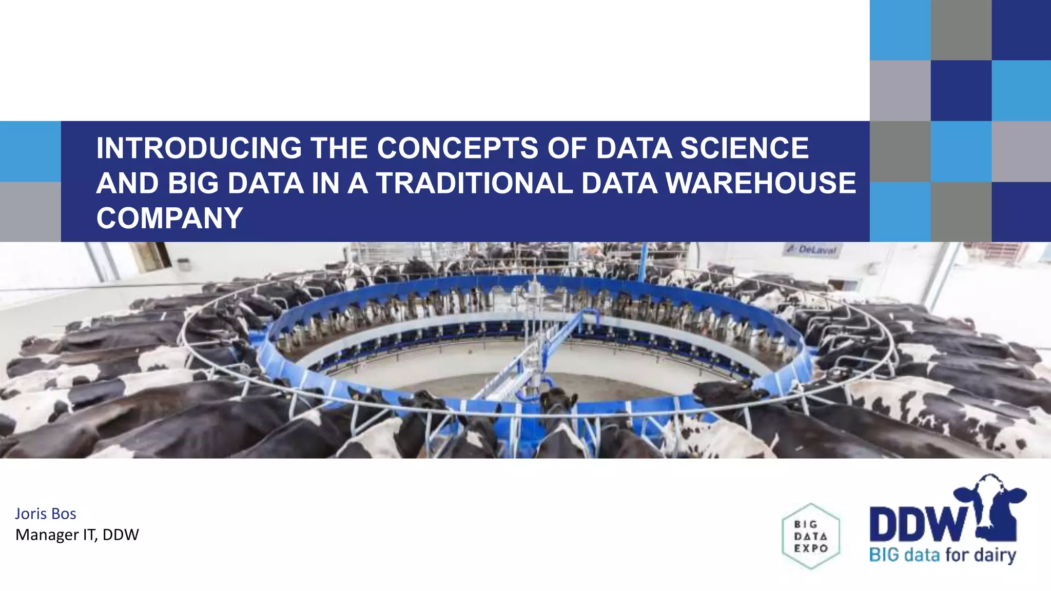 Dairy data warehouse Introducing the concept of Data Science and Big