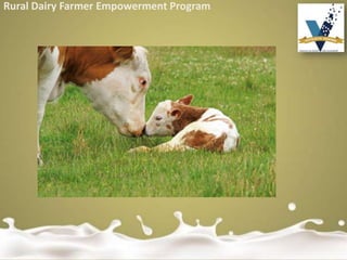 Rural Dairy Farmer Empowerment Program
 