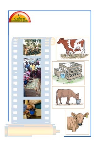 1
Growel' Dairy Farming
Training Manual
 