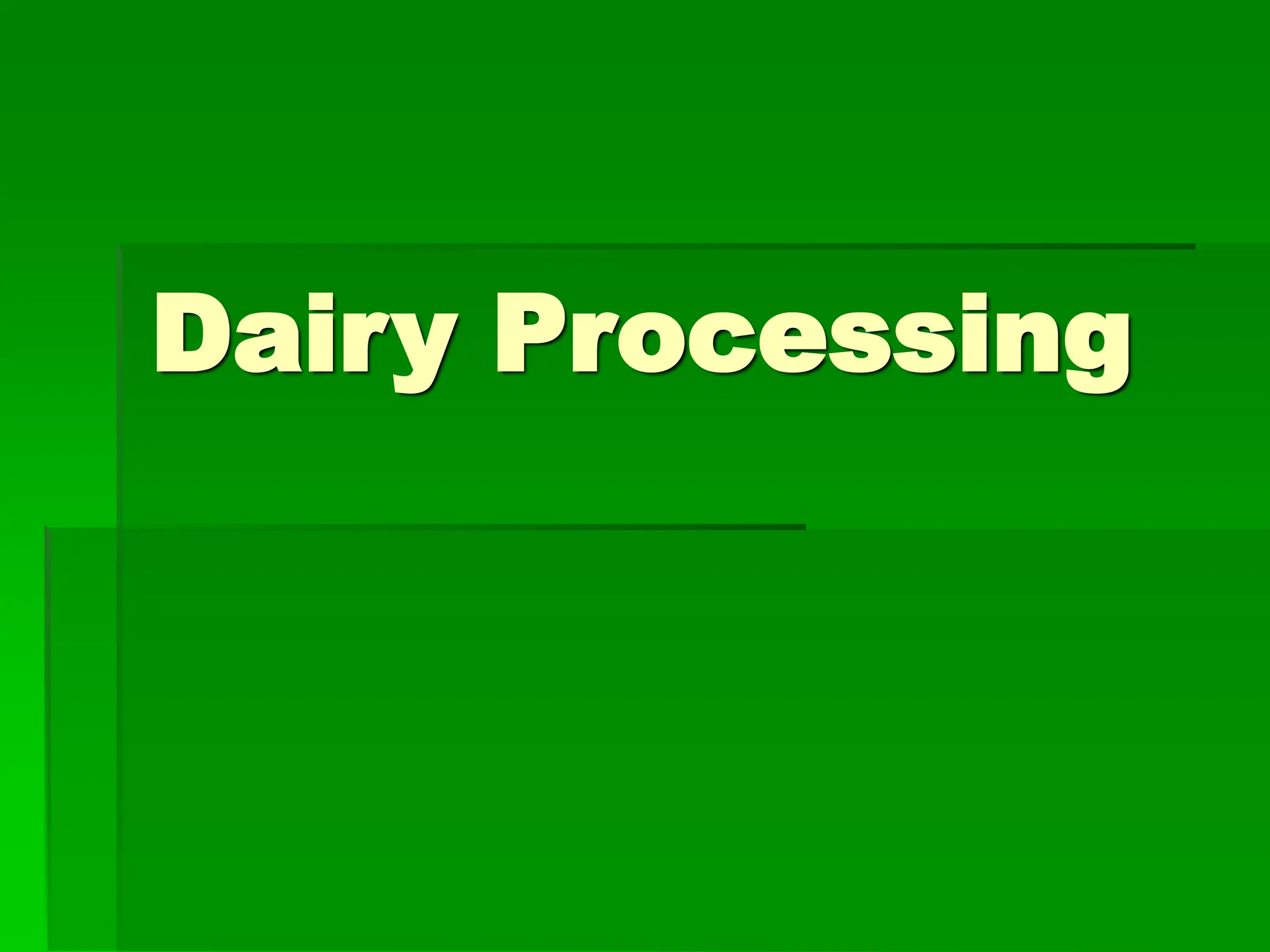 dairy processing and dairy products .ppt