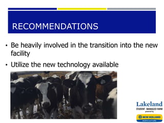 RECOMMENDATIONS
• Be heavily involved in the transition into the new
facility
• Utilize the new technology available
 