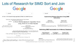 Lots of Research for SIMD Sort and Join
28 Enabling Vectorized Engine in Apache Spark - Kazuaki Ishizaki
 