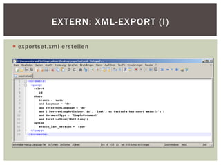 EXTERN: XML-EXPORT (I)
 exportset.xml erstellen
 