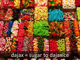 dajax	
  =	
  sugar	
  to	
  dajaxice
 