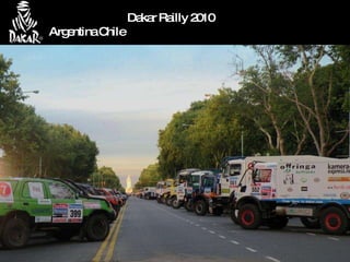 Dakar Railly 2010 Argentina Chile 