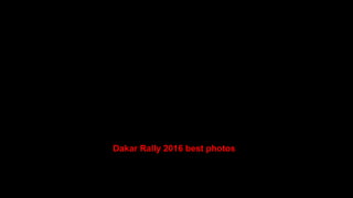 Dakar Rally 2016 best photos
 