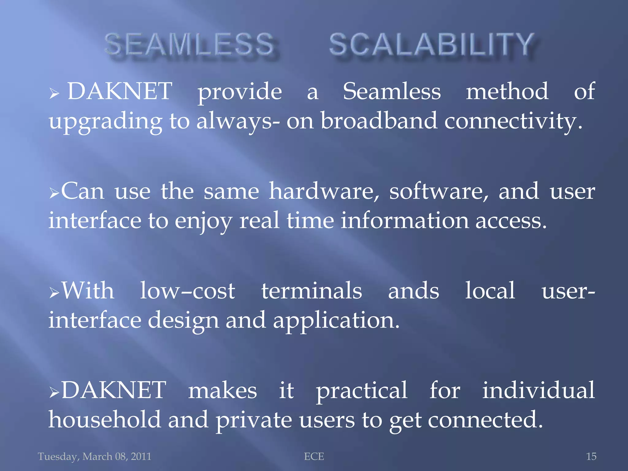 DakNet ArchitectureTuesday, March 08, 2011ECE 7Main componentsHub