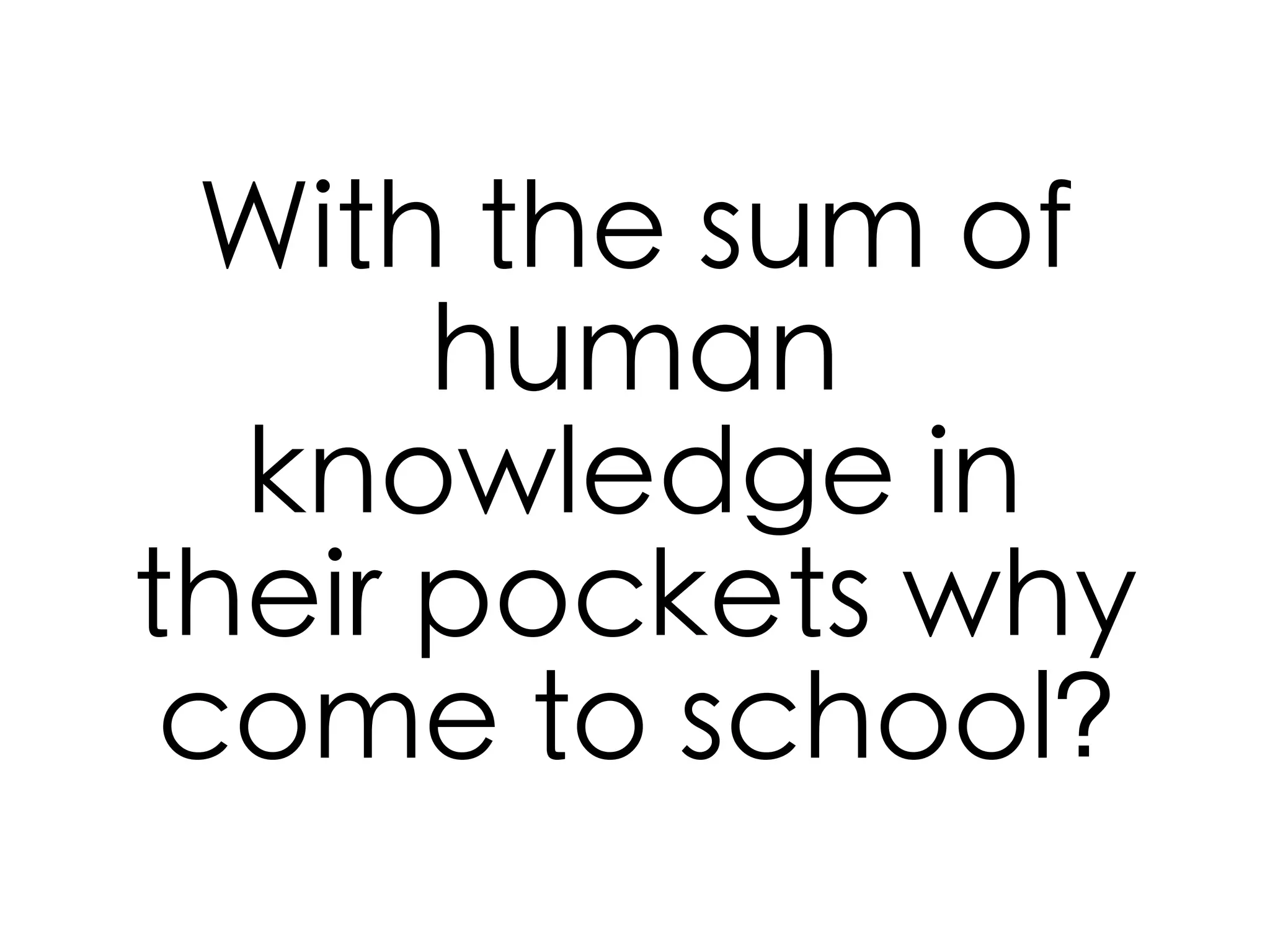 “Being good at school is a fine skill if you intend to
do school forever. For the rest of us, being good at
school is a little like being good at Frisbee.”   Seth Godin
                                                     Linchpin




      http://www.ﬂickr.com/photos/annalisa/132032293/
 