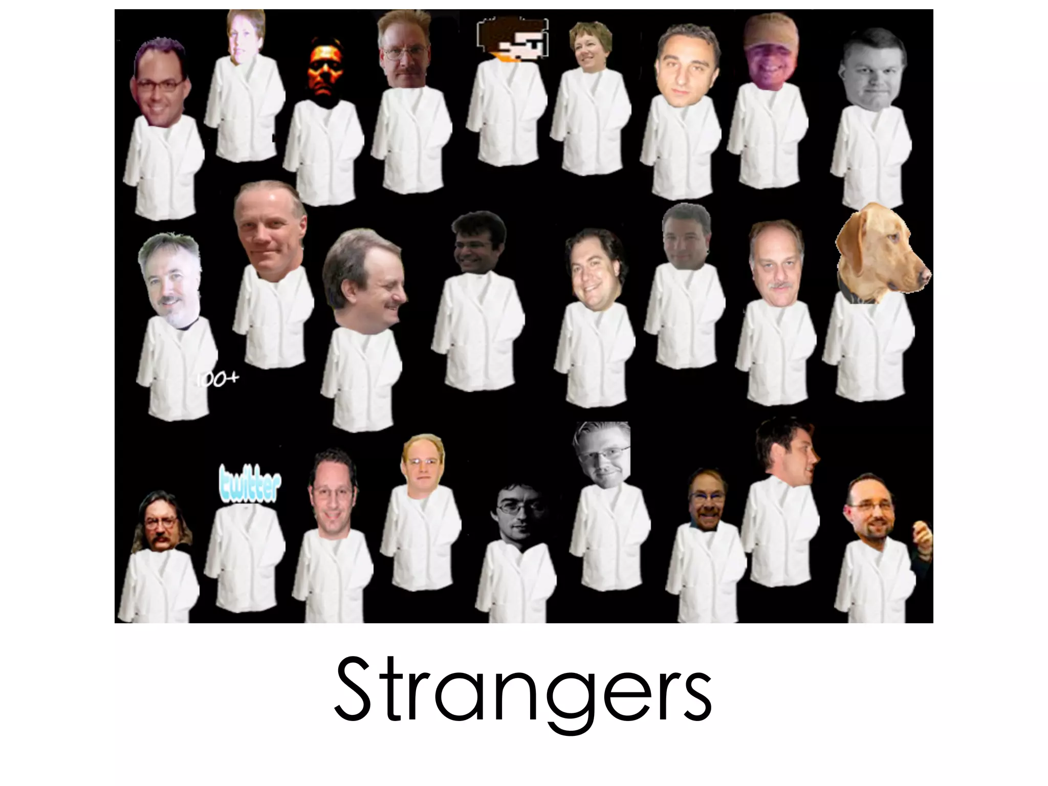 Some things have to
change...
 