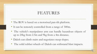 Daksh remotely operated vehicle (rov), india | PPTX