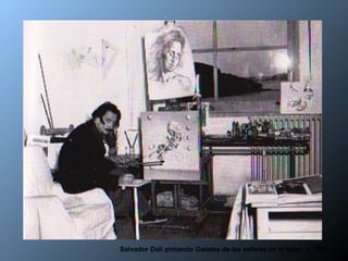 Salvador Dalí pintando Galatea de las esferas en el taller, c. 1952
 