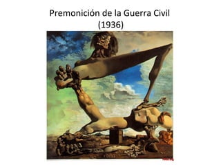 Premonición de la Guerra Civil
(1936)
 