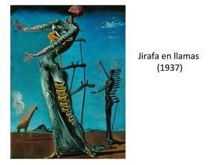 Jirafa en llamas
(1937)
 
