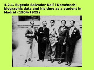 4.2.1. Eugenio Salvador Dalí i Doménech: biographic data and his time as a student in Madrid (1904-1925) 
