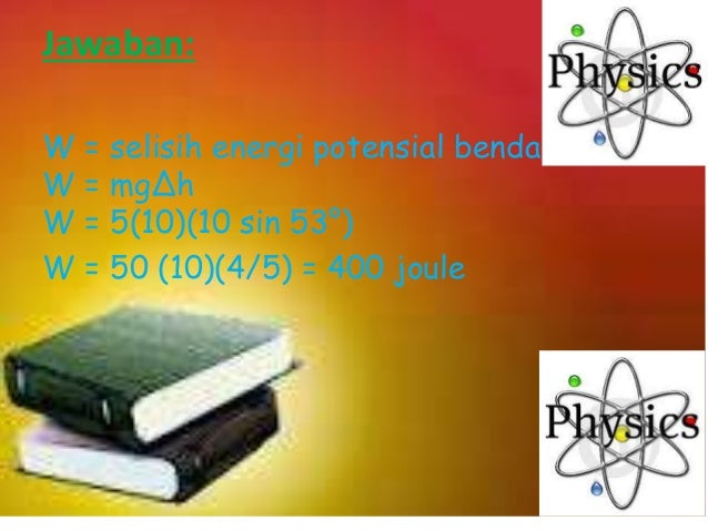 Aplikasi usaha dan energi Dalam bidang teknik Aplikasi usaha dan energi Dalam bidang teknik