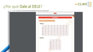 ¿Por qué Dale al DELE?
 