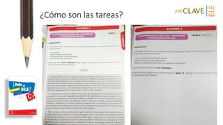 ¿Cómo son las tareas?
 