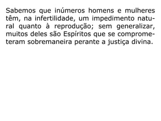 c) Obstáculos à reprodução
 