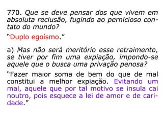 Mateus 7,12: “Tudo o que vocês
desejam que os outros façam a vocês,
façam vocês também a eles.”
 