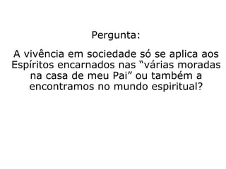 “Os filhos, porém, não são realizações fortui-
tas, decorrentes de circunstâncias secundá-
rias, na vida. Procedem de compromissos
aceitos antes da reencarnação pelos futuros
progenitores, de modo a edificarem a família
de que necessitam para a própria evolução.
É-lhes lícito adiar a recepção de Espíritos que
lhes são vinculados, impossibilitando mesmo
que se reencarnem por seu intermédio.”
(JOANNA DE ÂNGELIS, S.O.S. Família)
 