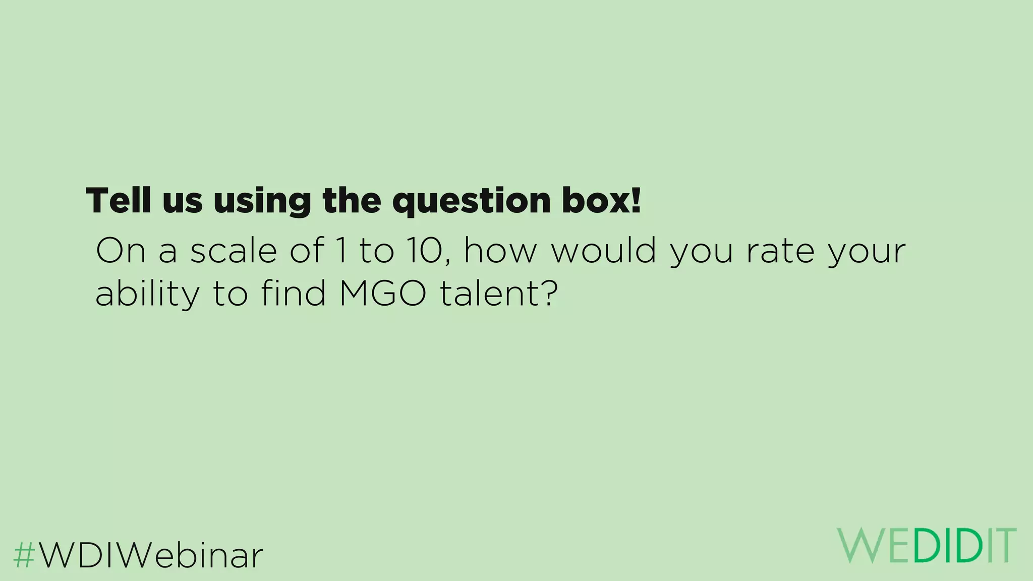 10,000 Hours
#WDIWebinar