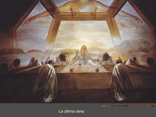 La última cena
 