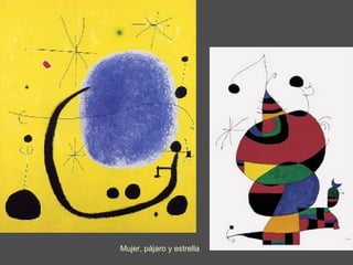 Mujer, pájaro y estrella
 