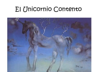 El Unicornio Contento
 