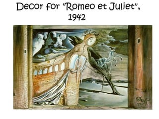 Decor for "Romeo et Juliet",
1942
 
